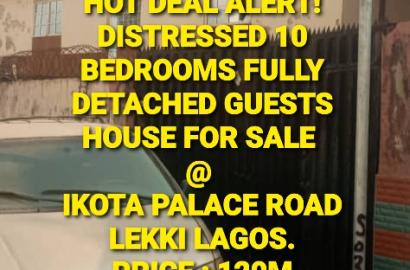 HOT DEAL ALERT! DISTRESSED 10 BEDROOMS FULLY  DETACHED GUESTS   HOUSE FOR SALE @ IKOTA PALACE ROAD LEKKI LAGOS